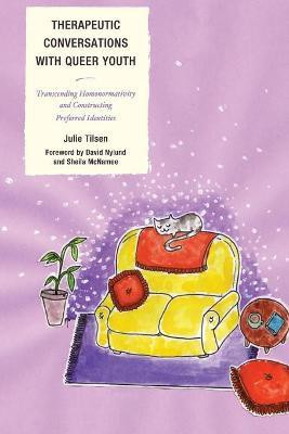 Therapeutic Conversations with Queer Youth(English, Paperback, Tilsen Julie)