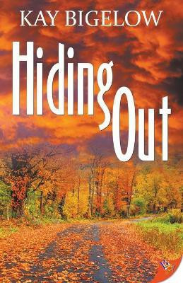 Hiding Out(English, Paperback, Bigelow Kay)