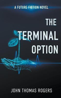 Terminal Option(English, Paperback, Rogers John Thomas)