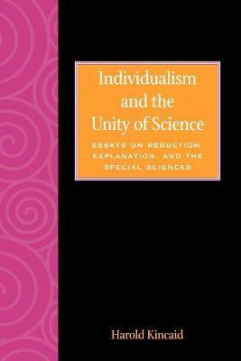 Individualism and the Unity of Science(English, Paperback, Kincaid Harold)
