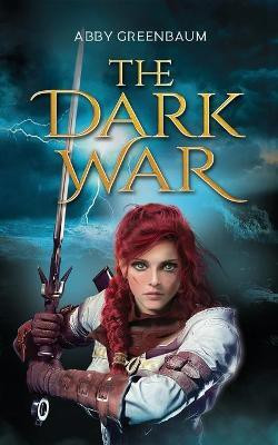 The Dark War(English, Paperback, Greenbaum Abby)