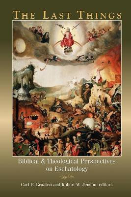 The Last Things: Biblical and Theological Perspectives on Eschatology(English, Paperback, unknown)