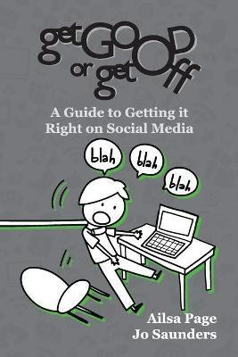 Get Good or Get Off(English, Paperback, Page Ailsa)