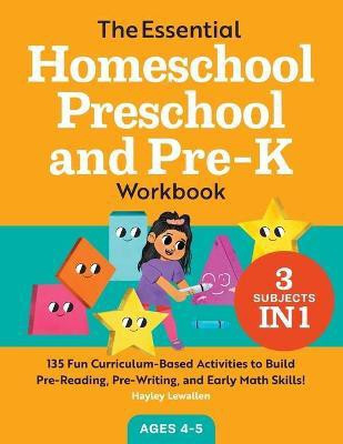 The Essential Homeschool Preschool and Pre-K Workbook(English, Paperback, Lewallen Hayley)
