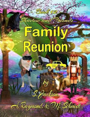 Shadow and Friends Family Reunion(English, Paperback, Schmidt Mary L)