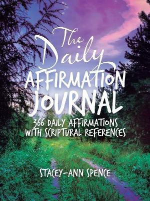 The Daily Affirmation Journal(English, Paperback, Spence Stacey-Ann)