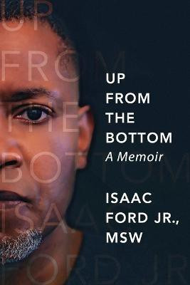 Up from the Bottom(English, Paperback, Ford Isaac)
