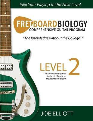 Fretboard Biology - Level 2 English Paperback Elliott Joe