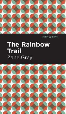 The Rainbow Trail(English, Hardcover, Grey Zane)