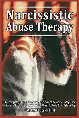 Narcissistic Abuse Therapy(English, Paperback, Grifftih Caldwell)