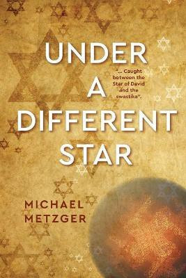 Under a Different Star(English, Paperback, Metzger Michael)