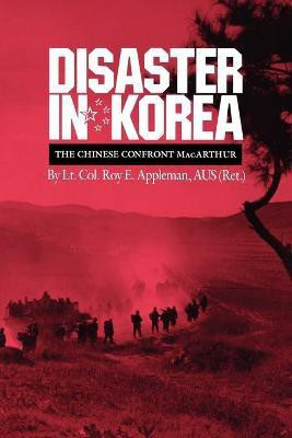 Disaster in Korea(English, Paperback, Appleman Roy E.)
