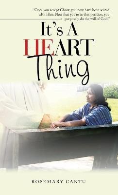 It's a Heart Thing(English, Hardcover, Cantu Rosemary)