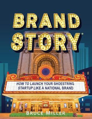 Brand Story(English, Paperback, Miller Bruce)