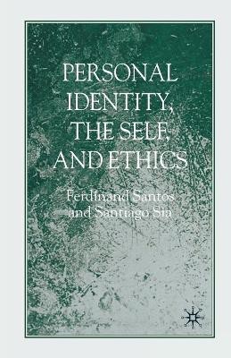 Personal Identity, the Self, and Ethics(English, Paperback, Santos F.)