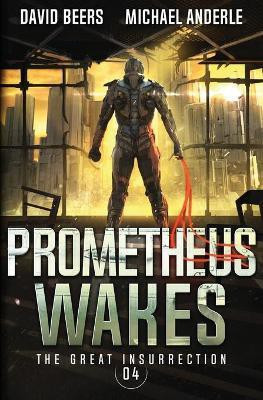 Prometheus Wakes(English, Paperback, Beer David)