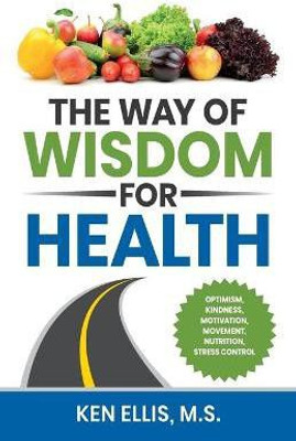 The Way of Wisdom for Health(English, Paperback, Ellis Ken)