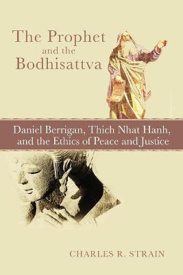 The Prophet and the Bodhisattva(English, Paperback, Strain Charles R)