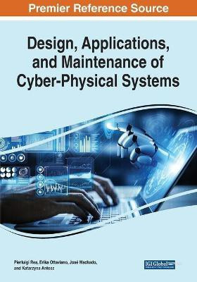 Design, Applications, and Maintenance of Cyber-Physical Systems(English, Paperback, unknown)