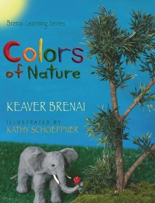 Colors of Nature(English, Hardcover, Brenai Keaver)