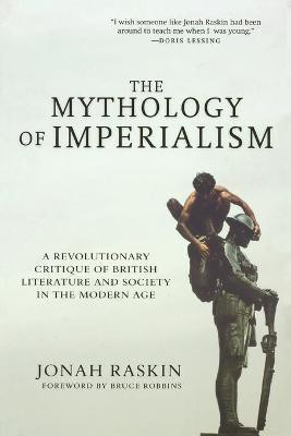 The Mythology of Imperialism(English, Paperback, Raskin Jonah)
