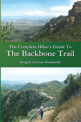 The Complete Hiker's Guide To The Backbone Trail(English, Paperback, Chamberlin Doug)