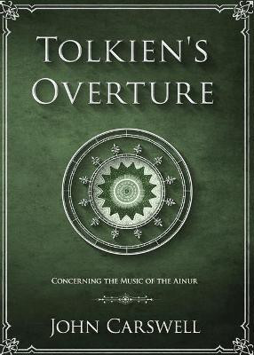 Tolkien's Overture(English, Paperback, Carswell John M)