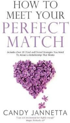 How to Meet Your Perfect Match(English, Paperback, Jannetta Candy)