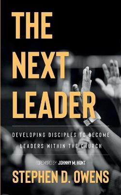 The Next Leader(English, Paperback, Owens Stephen)