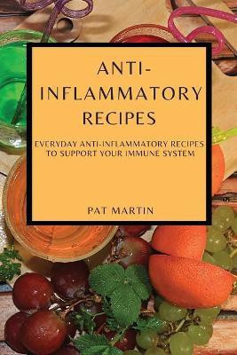 Anti-Inflammatory Recipes(English, Paperback, Martin Pat)