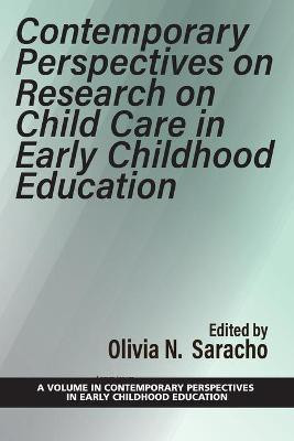 Contemporary Perspectives on Research on Child Care in Early Childhood Education(English, Paperback, unknown)