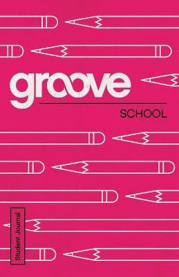 Groove: School Student Journal(English, Paperback, Adkins Michael)
