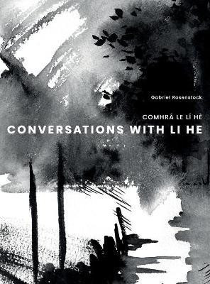 Conversations with Li He(English, Hardcover, Rosenstock Gabriel)