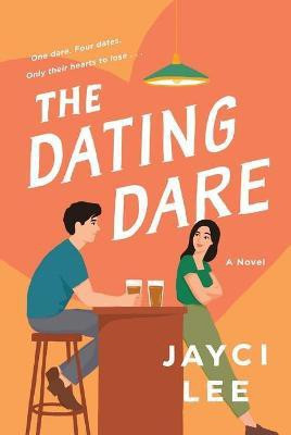 The Dating Dare(English, Paperback, Lee Jayci)