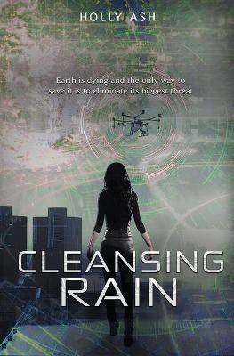 Cleansing Rain(English, Paperback, Ash Holly)