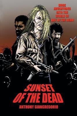 Sunset of the Dead(English, Paperback, Giangregorio Anthony)