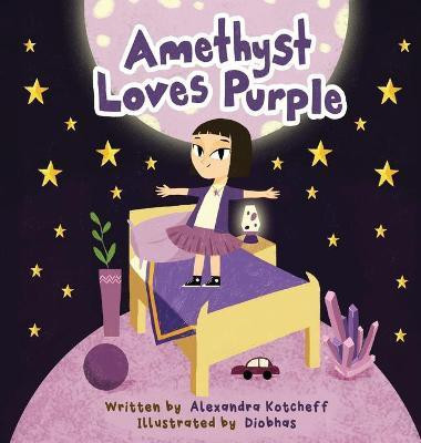 Amethyst Loves Purple(English, Hardcover, Kotcheff Alexandra)