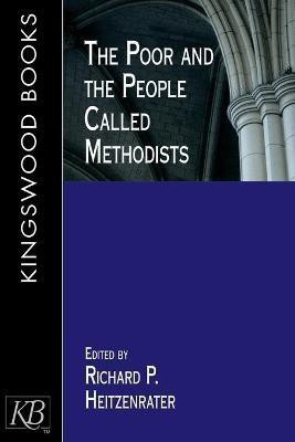 Poor and the People Called Methodis(English, Paperback, HEIZENRATER)