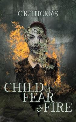 Child of Fear and Fire(English, Paperback, Thomas Gr)