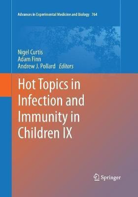Hot Topics in Infection and Immunity in Children IX(English, Paperback, unknown)
