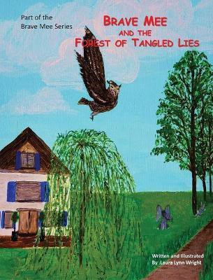 Brave Mee and the Forest of Tangled Lies(English, Hardcover, unknown)