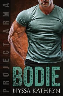 Bodie(English, Paperback, Kathryn Nyssa)