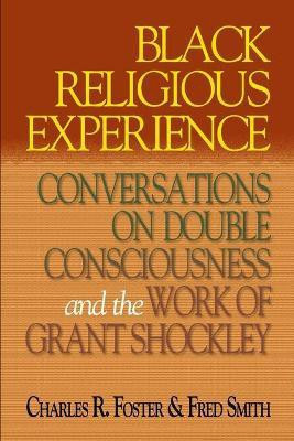 Black Religious Experience(English, Paperback, Foster Charles R.)