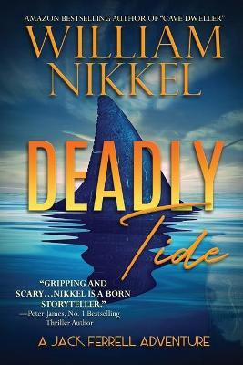 Deadly Tide(English, Paperback, Nikkel William)