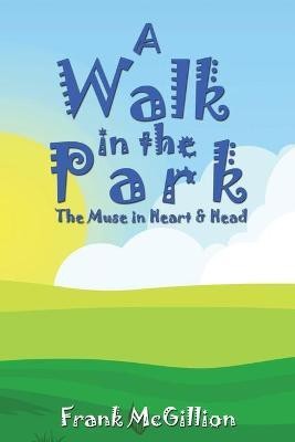 A Walk in the Park(English, Paperback, McGillion Frank)