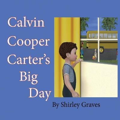 Calvin Cooper Carter's Big Day(English, Paperback, Graves Shirley)
