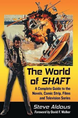 The World of Shaft(English, Paperback, Aldous Steve)