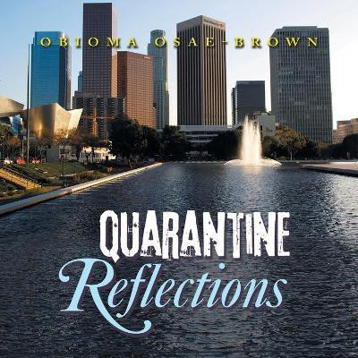 Quarantine Reflections(English, Paperback, Osae-Brown Obioma)