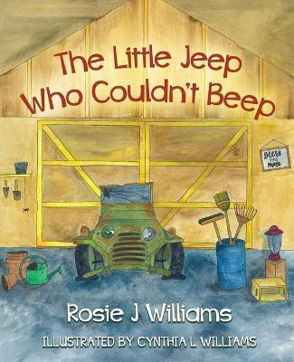 The Little Jeep Who Couldn't Beep(English, Paperback, Williams Rosie)