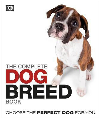 The Complete Dog Breed Book(English, Hardcover, DK)